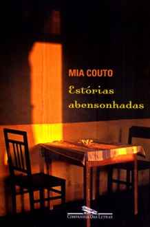 Estórias Abensonhadas - Mia Couto