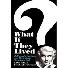 What If They Lived? - Phil Hall, Rory Leighton Aronsky, Mike Watt