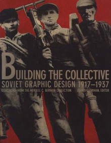 Building the Collective - Leah Dickerman, Merrill C. Berman