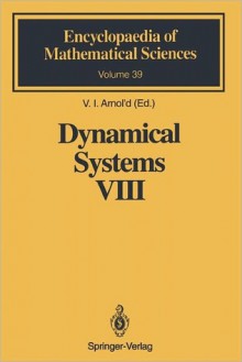 Dynamical Systems VIII: Singularity Theory II. Applications - Vladimir I. Arnold, J.S. Joel, V.V. Goryunov, O.V. Lyashko, V.A. Vasil'ev