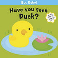 Have You Seen Duck? - Smriti Prasadam, Michelle Berg