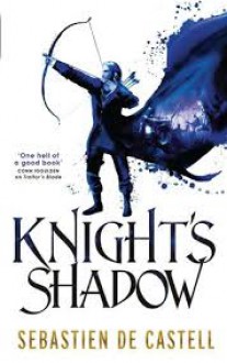 Knight's Shadow - Sebastien de Castell