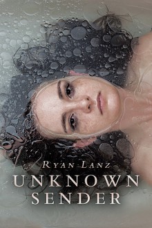 Unknown Sender - Ryan Lanz