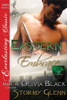 Eastern Embrace - Olivia Black, Stormy Glenn