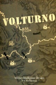 From The Volturno To The Winter Line: (6 October 15 November 1943) - George C. Marshall, United States Department of War