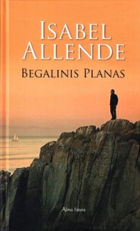 Begalinis planas - Isabel Allende, Valdas V. Petrauskas