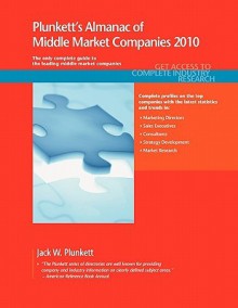 Plunkett's Almanac Of Middle Market Companies: Middle Market Research, Statistics & Leading Companies - Jack W. Plunkett