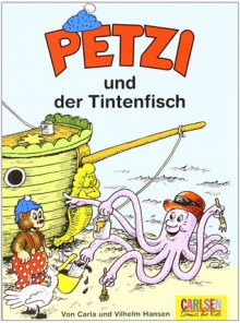 Petzi und der Tintenfisch - Carla Hansen, Vilhelm Hansen