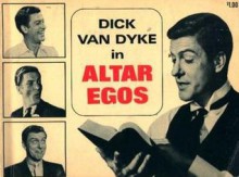 Altar Egos - Dick Van Dyke