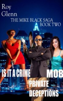 The Mike Black Saga; Book Two - Roy Glenn