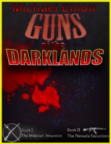 Guns of the Darklands - Michael Elliott