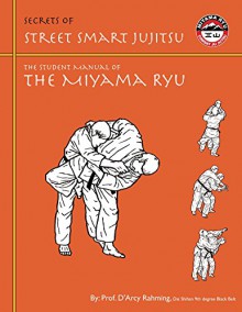 Secrets of Street Smart Jujitsu - D'Arcy Rahming