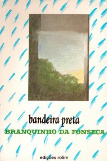 Bandeira Preta - Branquinho da Fonseca