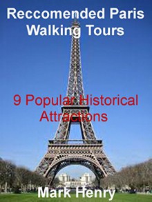 Recommended Paris Walking Tour - Mark Henry