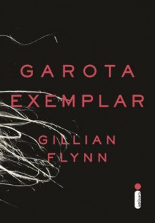 Garota exemplar - Gillian Flynn