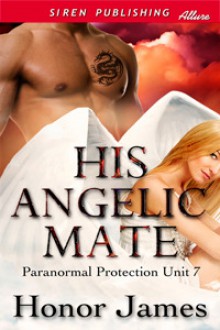 His Angelic Mate - Honor James