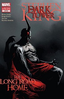 Dark Tower: The Long Road Home #4 (of 5) (Dark Tower: The Long Road Home Vol. 1) - Peter David, Stephen King;Jae Lee;Richard Isanove, Stephen King, Ron Garney, Jae Lee, Robin Furth