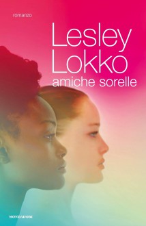 Amiche sorelle - Lesley Lokko, R. Scarabelli