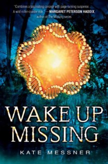 Wake Up Missing - Kate Messner