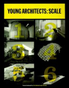 Young Architects: Scale - Nina Rappaport