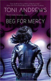 Beg For Mercy - Toni Andrews