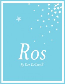 Ros - Dee DeTarsio