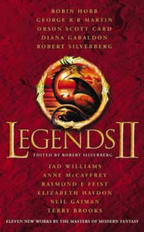 Legends II - Robert Silverberg, Terry Brooks, Elizabeth Haydon