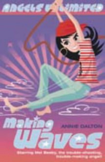 Making Waves - Annie Dalton