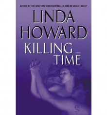 Killing Time - Linda Howard