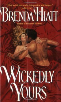 Wicked Yours - Brenda Hiatt