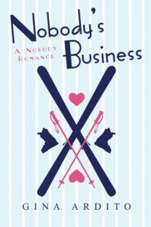 Nobody's Business - Gina Ardito