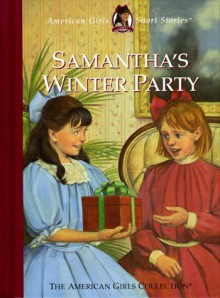 Samantha's Winter Party - Valerie Tripp