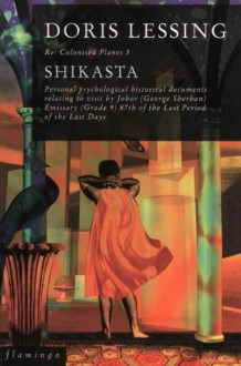 Re: Colonised Planet 5, Shikasta (Canopus in Argos Archives) - Doris Lessing