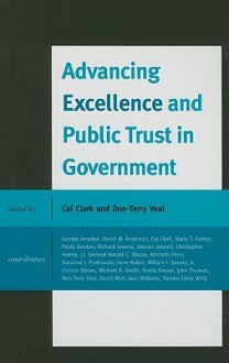 Advancing Excellence and Public Trust in Government - Cal Clark, George Amedee, David Anderson, Sandra Fabry Wirtz