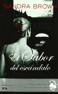 El sabor del escándalo - Sandra Brown