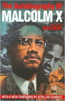 Autobiography of Malcolm X - Malcolm X