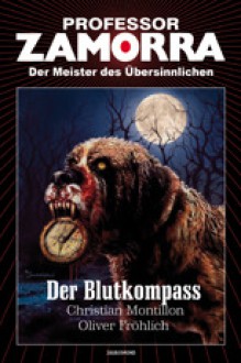 Der Blutkompass - Christian Montillon, Oliver Fröhlich