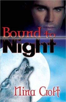 Bound to Night - Nina Croft