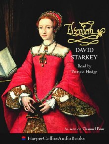 Elizabeth - David Starkey