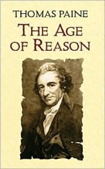 The Age of Reason - Thomas Paine, Moncure Daniel Conway (Editor)