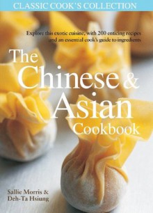 The Chinese & Asian Cookbook (Classic Cook's Collection) - Deh-Ta Hsiung, Sallie Morris