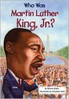 Who Was Martin Luther King, Jr.? (Other Format) - Bonnie Bader, Nancy Harrison, Elizabeth Wolf