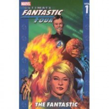 Ultimate Fantastic Four Vol. 1: The Fantastic - Brian Michael Bendis