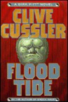 Flood Tide (Dirk Pitt, #14) - Clive Cussler