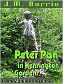 Peter Pan in Kensington Gardens - J.M. Barrie