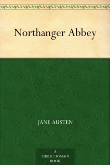 Northanger Abbey - Jane Austen