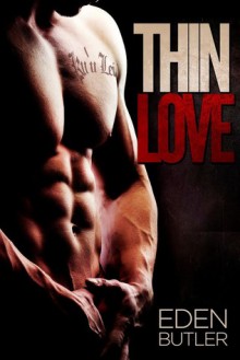 Thin Love - Eden Butler