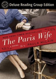 The Paris Wife: A Novel - Paula McLain