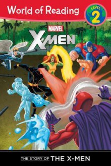 The Story of the X-Men Level 2 Reader - Thomas Macri, Pat Olliffe