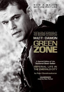 Imperial Life in the Emerald City: Inside Iraq's Green Zone - Rajiv Chandrasekaran